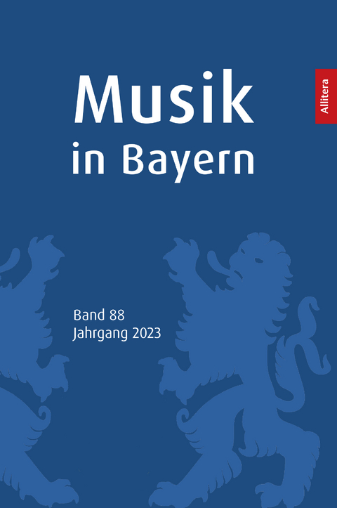 Musik in Bayern. Band 88. Jahrgang 2023 - 