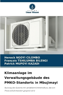 Klimaanlage im Verwaltungsgebäude des PMKO-Standorts in Mbujimayi - Henock NGOYI CILOMBO, François Tshilumba Bilengi, Patrick MUPOYI KAZADI