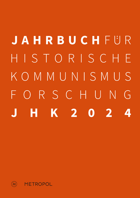 Jahrbuch für Historische Kommunismusforschung 2024 - 