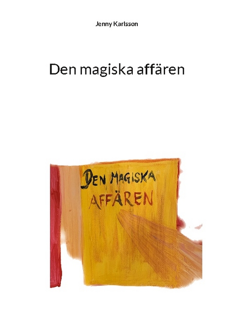 Den magiska affÃ¤ren - Jenny Karlsson