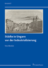 Städte in Ungarn vor der Industrialisierung - Vera Bácskai