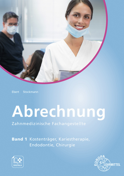 Kostenträger, Kariestherapie, Endodontie, Chirurgie - Olga Ebert, Sabine Stockmann