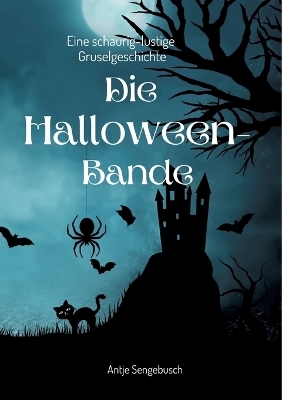 Die Halloween-Bande - Antje Sengebusch