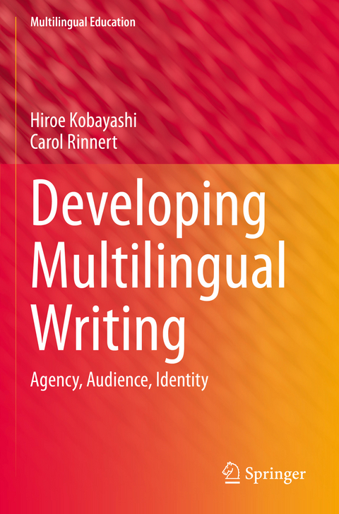 Developing Multilingual Writing - Hiroe Kobayashi, Carol Rinnert