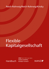 Flexible Kapitalgesellschaft - Johannes Reich-Rohrwig, Alexander Reich-Rohrwig, Philipp Kinsky, Angelika Kurz