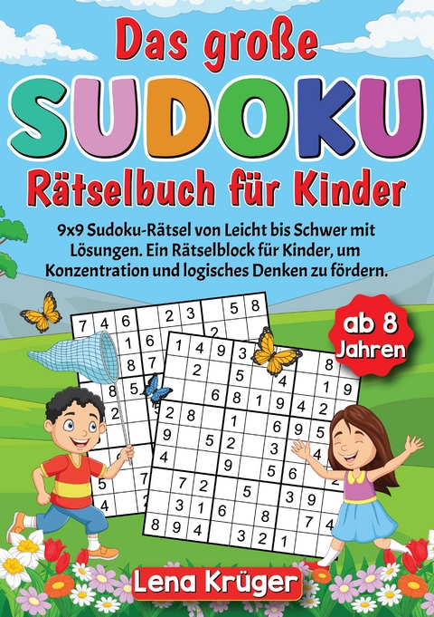 Das große Sudoku Rätselbuch für Kinder ab 8 Jahren - Lena Krüger