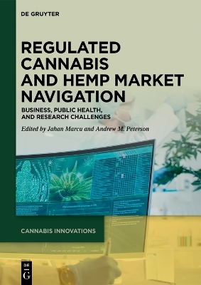 Regulated Cannabis and Hemp Market Navigation - 