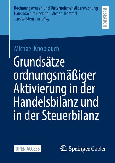 Grundsätze ordnungsmäßiger Aktivierung in der Handelsbilanz und in der Steuerbilanz - Michael Knoblauch