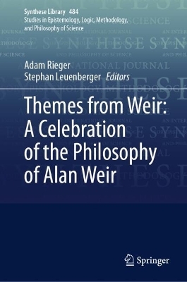 Themes from Weir: A Celebration of the Philosophy of Alan Weir - 