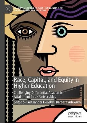 Race, Capital, and Equity in Higher Education - 