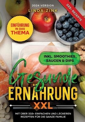 Gesunde Ernährung XXL - Linda Zink