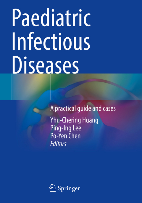 Paediatric Infectious Diseases - 