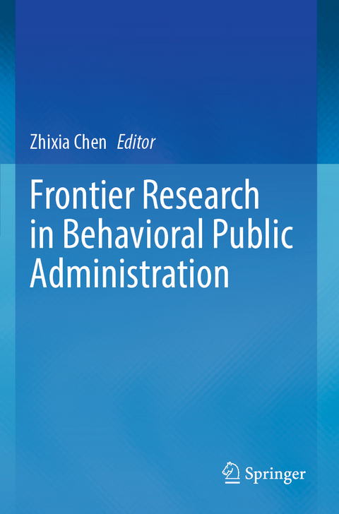 Frontier Research in Behavioral Public Administration - 