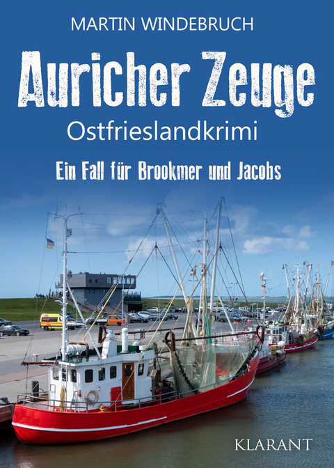 Auricher Zeuge. Ostfrieslandkrimi - Martin Windebruch