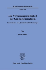 Die Verfassungsmäßigkeit der Grundsteuerreform. - Jan Winkler