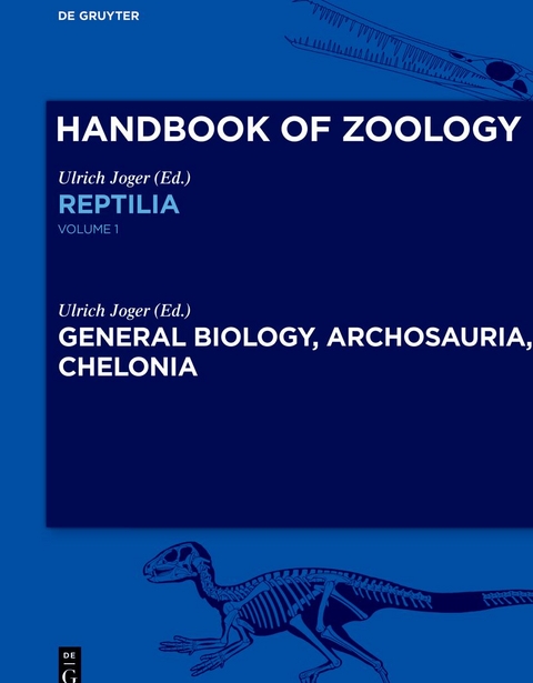 Handbook of Zoology. Reptilia / General Biology, Archosauria, Chelonia - 