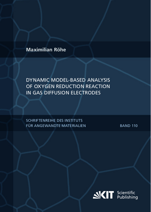 Dynamic Model-based Analysis of Oxygen Reduction Reaction in Gas Diffusion Electrodes - Maximilian Röhe