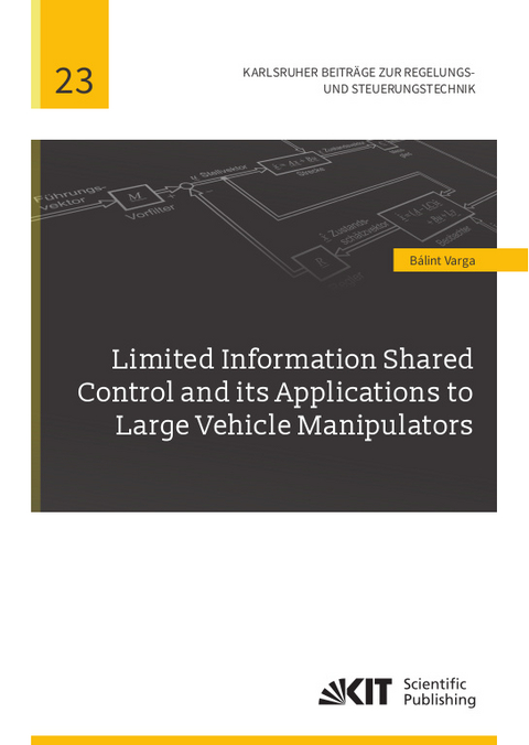 Limited Information Shared Control and its Applications to Large Vehicle Manipulators - Bálint Varga