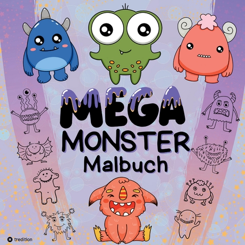 Mega Monster Malbuch Lustiges Ausmalbuch für Kinder Monstermalbuch für Jungen und Mädchen 7-11 Jahr, Kreatives Monsterbuch Geschenkidee gegen Langeweile - Sunnie Ways