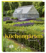 Historische Küchengärten im Rheinland - Stephanie Hauschild