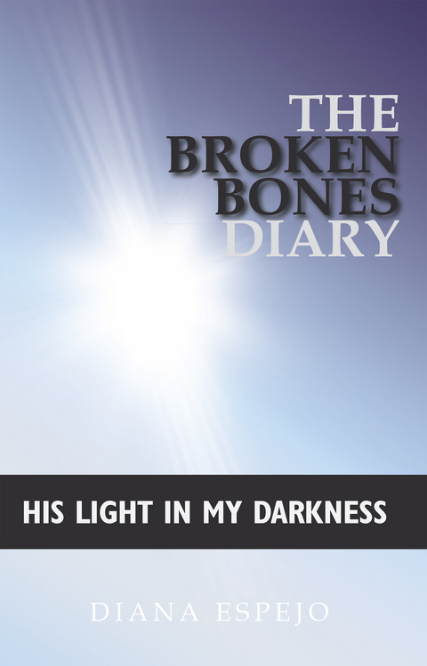 Broken Bones Diary -  Diana Espejo
