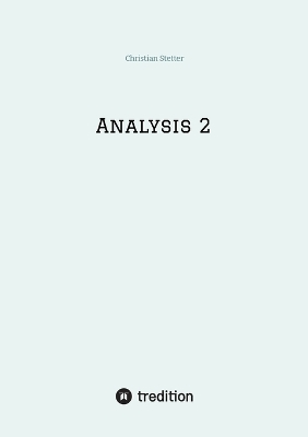 Analysis 2 - Christian Stetter