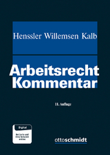 Arbeitsrecht - Henssler, Martin; Willemsen, Heinz Josef; Kalb, Heinz-Jürgen
