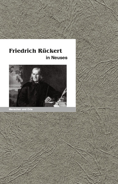 Friedrich Rückert in Neuses - Jürgen K. Hultenreich