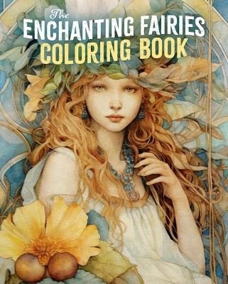 The Enchanting Fairies Coloring Book - Tansy Willow