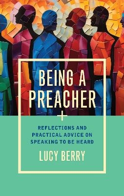 Being a Preacher - Lucy Berry