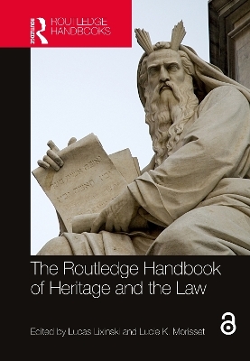 The Routledge Handbook of Heritage and the Law - 