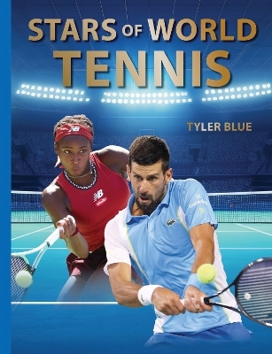 Stars of World Tennis - Tyler Blue