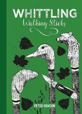 Whittling Walking Sticks - Peter Benson