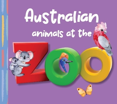 Australian animals at the ZOO -  New Holland Publishers