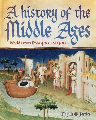 A History of the Middle Ages - Phyllis Jestice