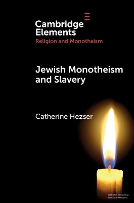 Jewish Monotheism and Slavery - Catherine Hezser