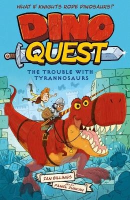 Dino Quest: The Trouble with Tyrannosaurs - Dino Quest Ian Billings