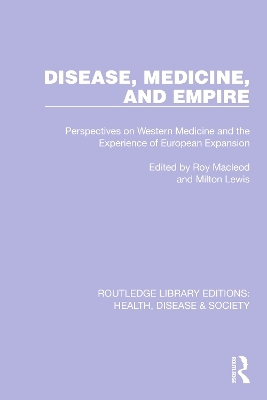 Disease, Medicine and Empire - 