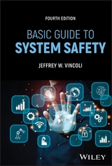 Basic Guide to System Safety - Vincoli, Jeffrey W.