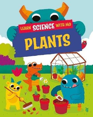 Learn Science with Mo: Plants - Paul Mason