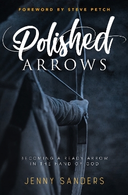 Polished Arrows - Jennifer Sanders