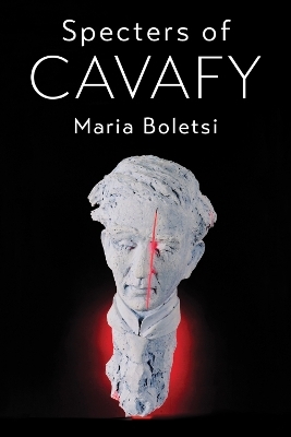 Specters of Cavafy - Maria Boletsi