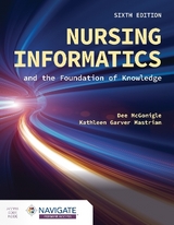 Nursing Informatics and the Foundation of Knowledge - Mcgonigle, Dee; Mastrian, Kathleen