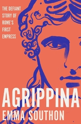 Agrippina - Emma Southon