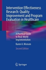 Intervention Effectiveness Research: Quality Improvement and Program Evaluation in Healthcare - Monsen, Karen A.