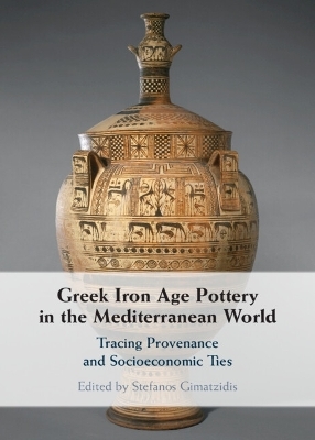 Greek Iron Age Pottery in the Mediterranean World - 