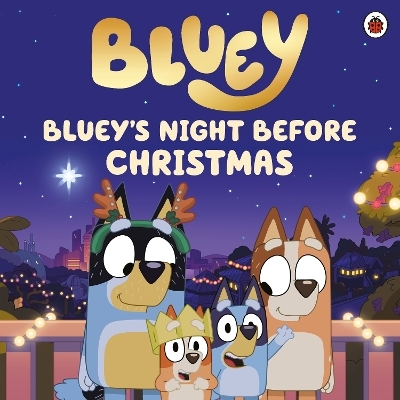 Bluey: Bluey's Night Before Christmas -  Bluey