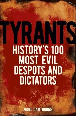 Tyrants - Nigel Cawthorne