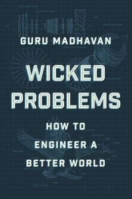 Wicked Problems - Guru Madhavan