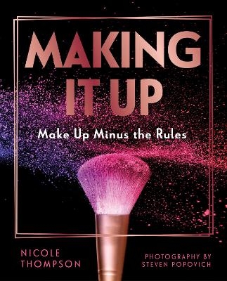 Making It Up - Nicole Thompson